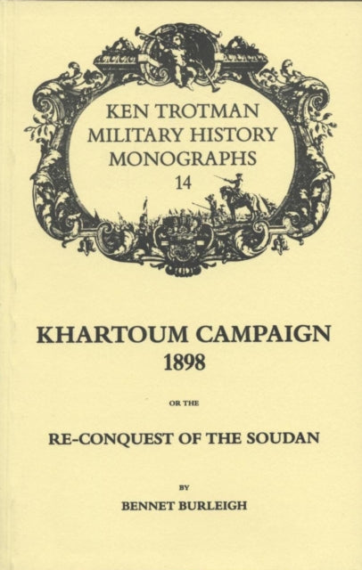 Book cover of: Khartoum Campaign 1898. By: Bennet Burleigh