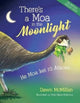 Book cover of: There's a Moa in the Moonlight. By: Dawn McMillan