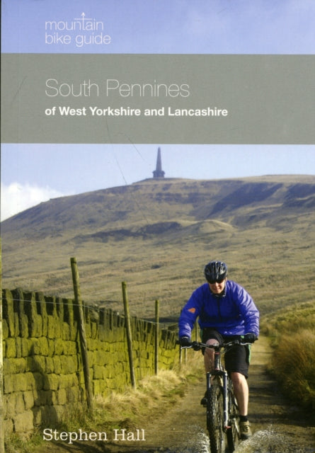 Book cover of: Mountain Bike Guide - South Pennines of West Yorkshire and Lancashire