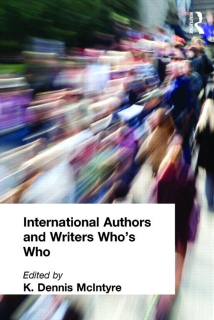 Book cover of: International Authors and Writers Who's Who. By: K. Mcintyre