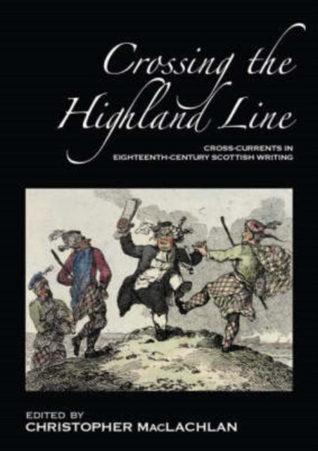 Book cover of: Crossing the Highland Line