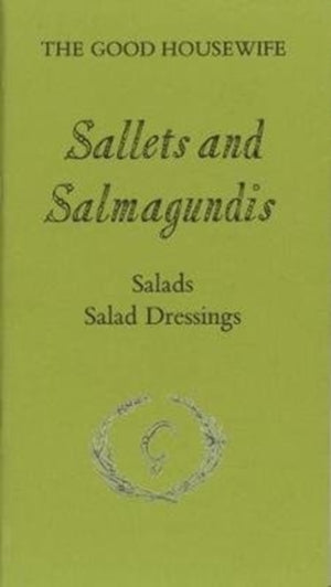 Sallets and Salmagundis