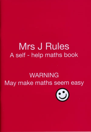 Mrs J.Rules, A Self-help Maths Book