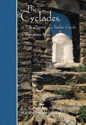 Cyclades, or Life Among the Insular Greeks