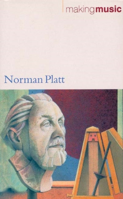 Book cover of: Making Music. By: Norman Platt