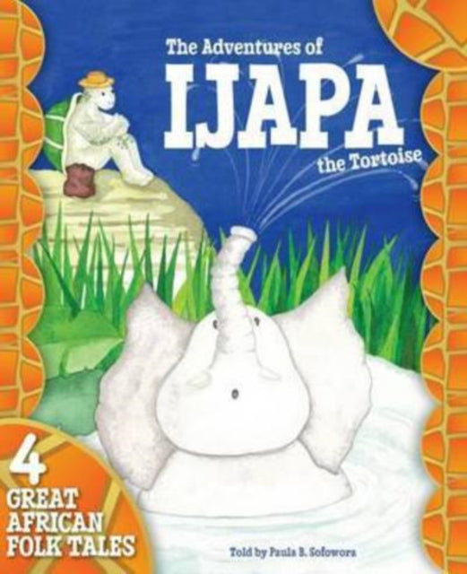 Book cover of: Adventures of Ijapa the Tortoise