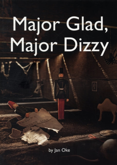 Book cover of: Major Glad, Major Dizzy