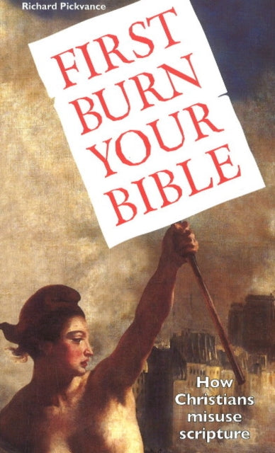 Book cover of: First Burn Your Bible