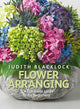 Book cover of: Flower Arranging. By: Judith Blacklock