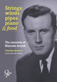 Book cover of: Strings, Winds, Pipes, Pianos & Food