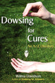 Book cover of: Dowsing for Cures