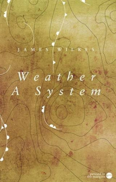 Book cover of: Weather A System. By: James Wilkes