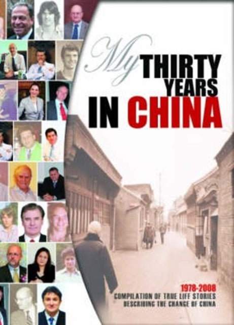 Book cover of: My Thirty Years in China. By: Sidney Rittenberg, Stephen Perry, Michael De Clercq, Robert Kapp, Tim Mathieson, Chris Ruffle, Ian Stones, Roberta Lipson, Clinton Dines, Caroline Che