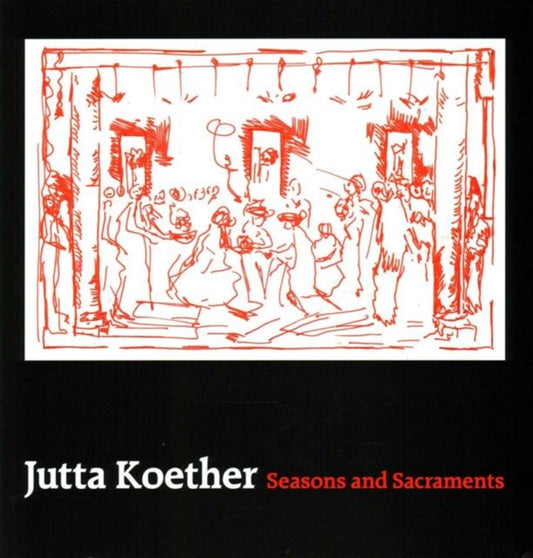 Jutta Koether - Aastaajad ja sakramendid