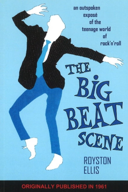 Book cover of: Big Beat Scene. By: Royston Ellis