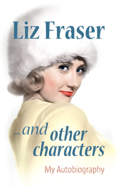 Book cover of: Liz Fraser... and Other Characters