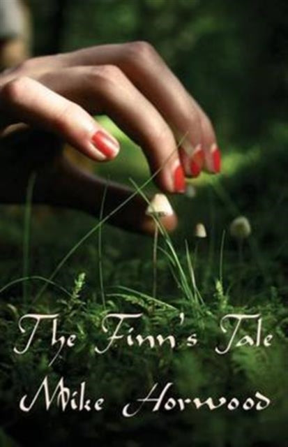 Book cover of: Finn's Tale. By: Mike Horwood