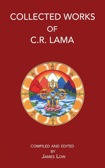 Book cover of: Collected Works of C.R. Lama