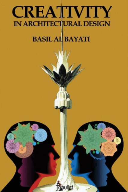Book cover of: Creativity in Architectural Design. By: Basil Al-Bayati