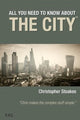 Book cover of: All You Need To Know About The City