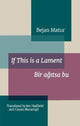 Book cover of: If This is a Lament