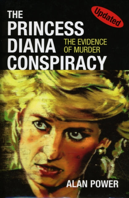 Book cover of: Princess Diana Conspiracy. By: Alan Power