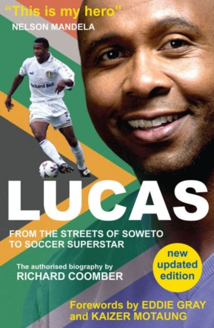 Book cover of: Lucas from Soweto to Soccer Superstar