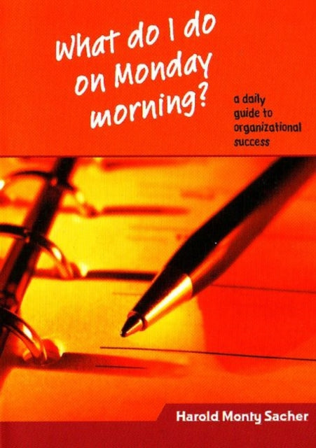 Book cover of: What Do I Do on Monday Morning?