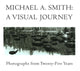 Book cover of: Michael A Smith -- A Visual Journey. By: Michael A. Smith