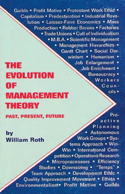 Book cover of: Evolution of Management Theory. By: William Roth
