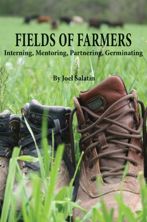 Fields of Farmers, Interning, Mentoring, Partnering, Germinating