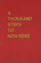 Book cover of: Thousand Steps to Nowhere