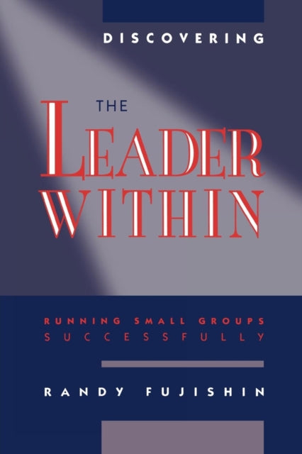 Book cover of: Discovering the Leader Within. By: Randy Fujishin