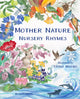 Book cover of: Mother Nature Nursery Rhymes. By: Mindy Bingham