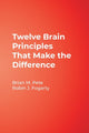 Book cover of: Twelve Brain Principles That Make the Difference. By: Brian M. Pete