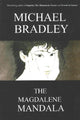 Book cover of: Magdalene Mandala. By: Michael Bradley