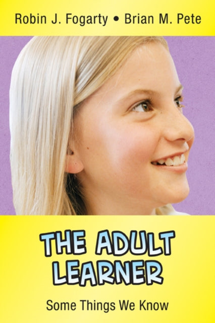 Book cover of: Adult Learner. By: Robin J. Fogarty, Robin Fogarty