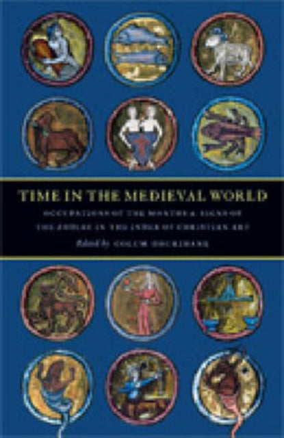 Book cover of: Time in the Medieval World. By: Colum Hourihane