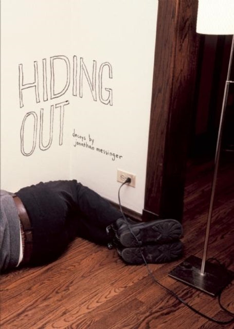 Book cover of: Hiding Out. By: Jonathan Messinger