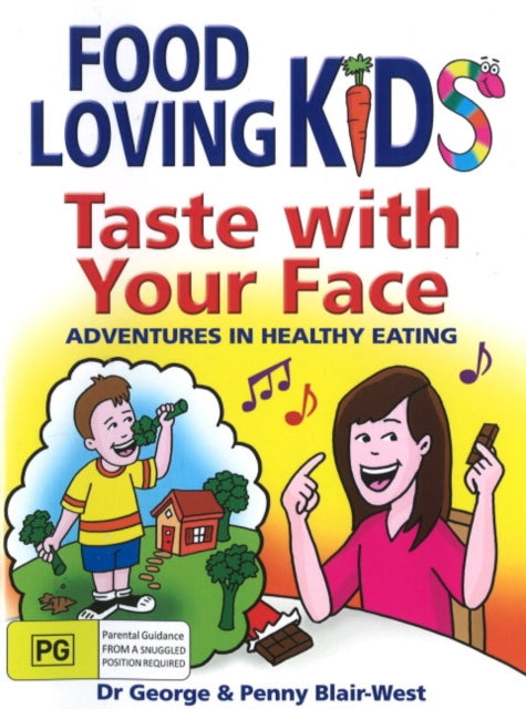 Book cover of: Taste with Your Face. By: Blair-West, George, Blair-West, Penny