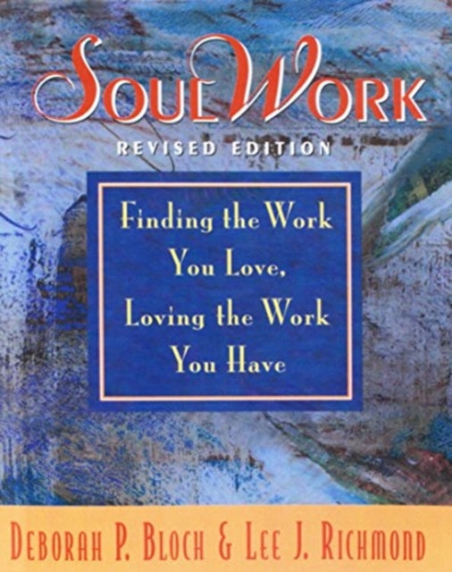 Book cover of: SoulWork. By: Deborah Bloch