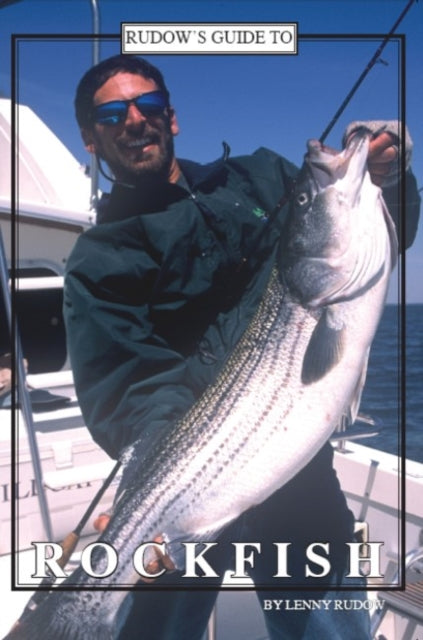 Book cover of: Rudow's Guide to Rockfish. By: Lenny Rudow