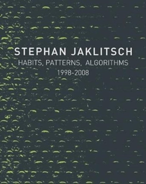 Stephan Jaklitsch: Habits, Patterns & Algorithms