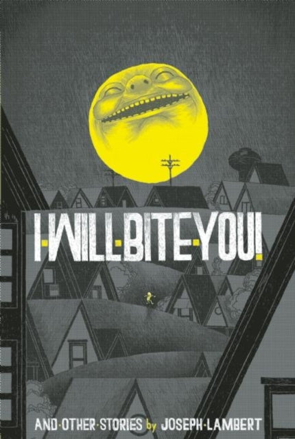 Book cover of: I Will Bite You!. By: Joseph Lambert