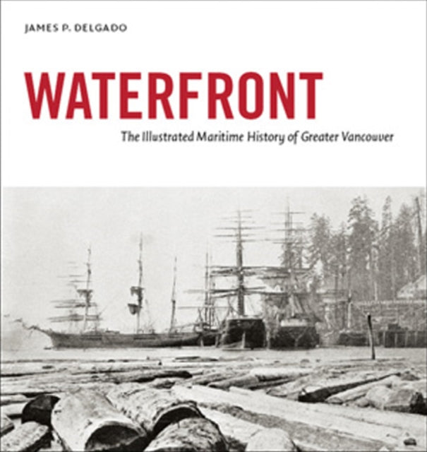 Book cover of: Waterfront. By: James P. Delgado