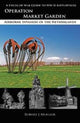 Book cover of: Operation MARKET GARDEN. By: Robert Mueller