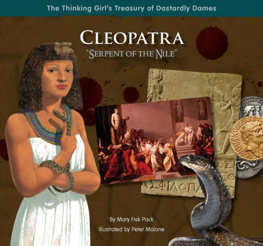 Book cover of: Cleopatra "Serpent of the Nile". By: Mary Fisk Pack