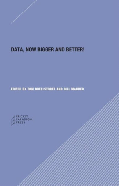 Book cover of: Data – Now Bigger and Better!. By: Tom Boellstorff