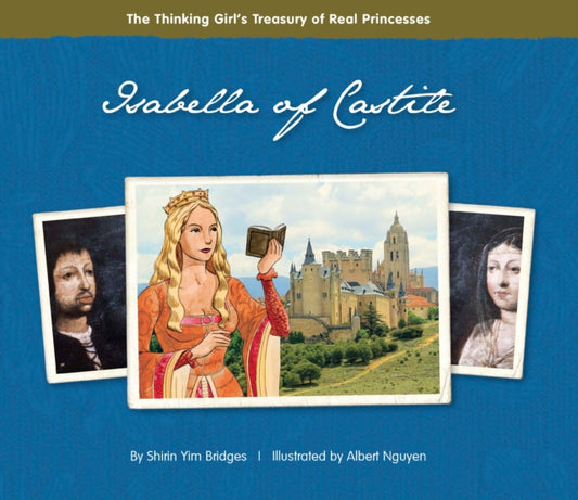Book cover of: Isabella of Castile. By: Shirin Yim Bridges