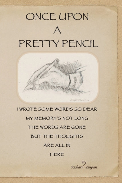Book cover of: Once Upon A Pretty Pencil. By: Richard Zuspan